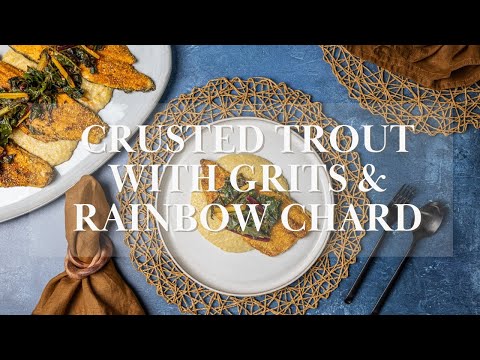 Crusted Trout and Grits with Rainbow Chard