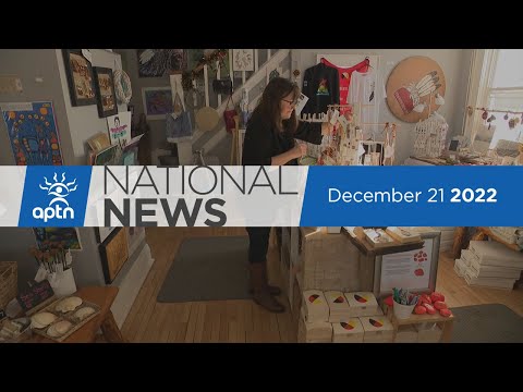 APTN National News December 21, 2022 – First Nation wins police funding, Taken to task over I.D.