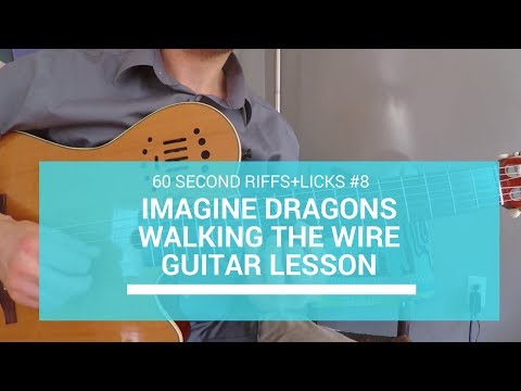 60 Second Riffs+Licks #8 – Walking The Wire Imagine Dragons – Guitar Lesson
