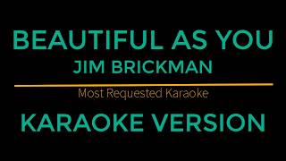 Beautiful As You - Jim Brickman (Karaoke Version)