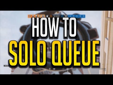 Tips for SOLO Queue in Rainbow Six Siege 2019 (Actually WIN More Games!!)