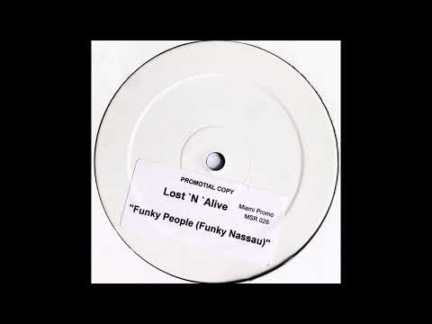 Lost 'N' Alive - Funky People (Funky Nassau) (Original Mix)