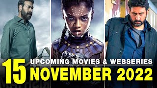 Top 15 Upcoming Web Series and Movies in November 2022 | Netflix | Amazon Prime | Disney Hotstar
