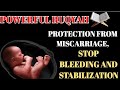 POWERFUL RUQYAH FOR PROTECTION FROM MISCARRIAGE STOP BLEEDING AND STABILIZATION