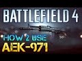 AEK-971: How 2 Use GERMAN (Battlefield 4 ...
