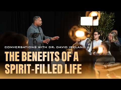 How to Receive the Baptism of the Holy Spirit pt 3: The Benefits of a Spirit Filled Life