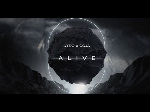 Dyro x Goja - Alive (Bear Bootleg)