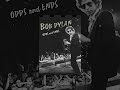 Bob Dylan: Odds and Ends