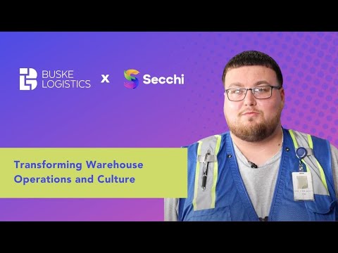 Secchi x Buske Logistics: Transforming Warehouse Operations and Culture