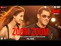 Zoom Zoom Full Video Radhe Your Most Wanted Bhai Salman Khan Disha Patani Ash Iulia Sajid Wajid