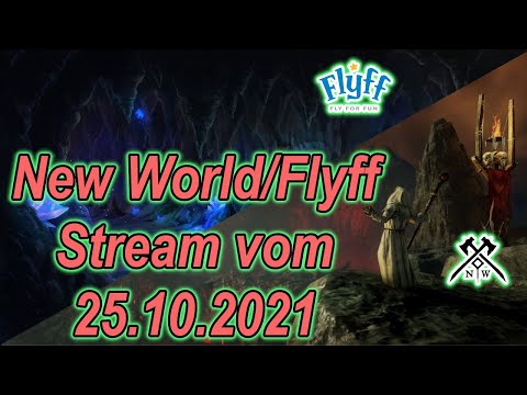 🔴Live Aufzeichnung 578 - New World/Flyff Livestream vom 25.10.2021/Farmen und Farmen!🔴