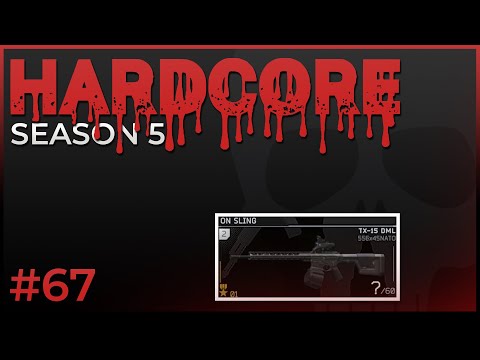 Hardcore #67 - Season 5 - Escape from Tarkov