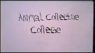 Animal Collective - College (Lyric Video)