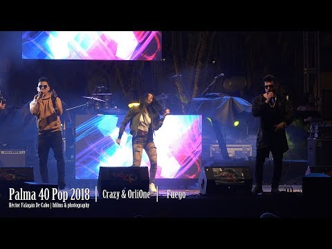 Palma 40 Pop 2018 - Crazy & OrliOne - ¨Fuego¨