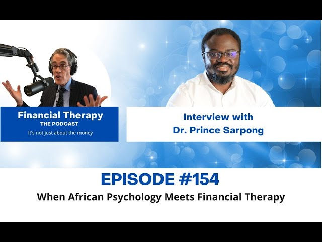 When African Psychology Meets Financial Therapy, Part 1