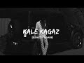 Kale Kagaz Slowed Revarb Amanraj Gill Lofivn