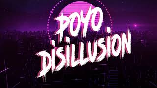 Download lagu POYO - DISILLUSION [ Electronic music ] mp3