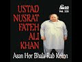 Asan Hor Bhala Rab Kolon - Nusrat Fateh Ali Khan Qawwal