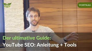 Youtube SEO Guide: Grundlagen Tipps & Tools f�