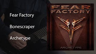Fear Factory - Bonescraper (instrumental/guitar playthrough)