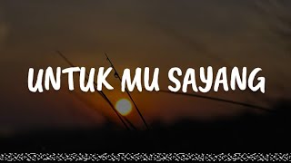 Download lagu Febians - Untuk Mu Sayang (Lirik) mp3 Download lagu Febians - Untuk Mu Sayang (Lirik) mp3