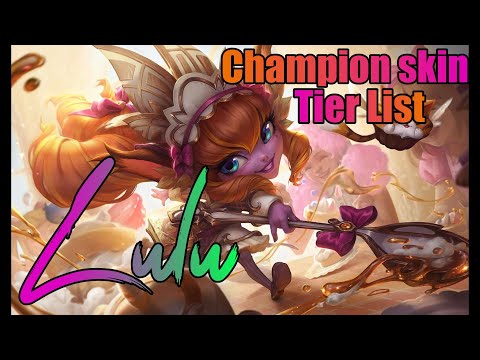 League of Legends: Lulu Skin Tier List