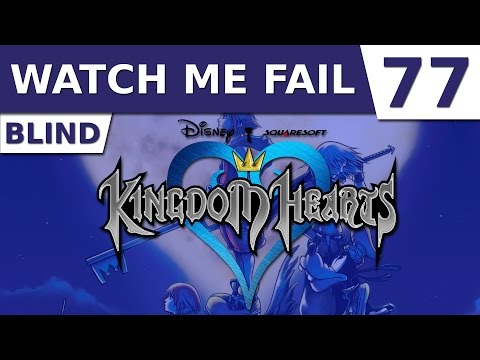 Watch Me Fail | Kingdom Hearts (BLIND) | 77 | "The Hades Cup (Part 2)"