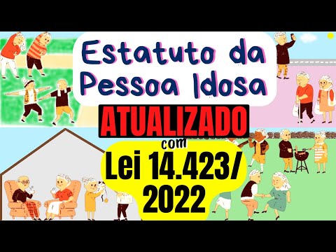 Lei 10.741/2003 (Estatuto da Pessoa Idosa) em ÁUDIO - COMPLETA e ATUALIZADA com Lei 14.423/2022 👵👴