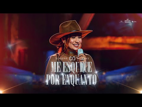 Simone Mendes - ME ESQUECE POR ENQUANTO