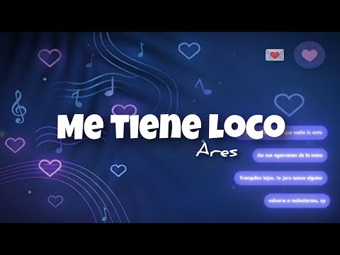 Ares - Me tiene loco (Official Lyric Video)