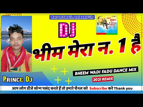 2021 Bheem Waadi Dj Gaana #Bhim_Mera_No.1 Hai #Prince #Dj #Ambarpur Bazaar Ft #Amit #DJ #Ngp