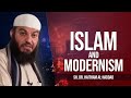 Islam And Modernism Sh Dr Haitham Al Haddad