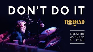 Don&#39;t Do It │ The Band │ Live At The Academy Of Music, NYC, 1971