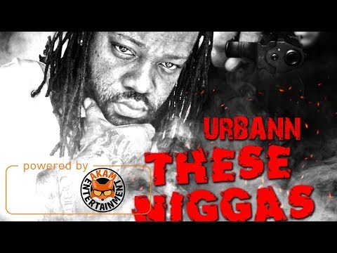 Urbann - These Niggaz - September 2017
