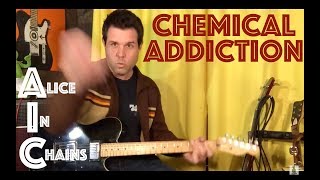 Guitar Lesson: How To Play Chemical Addiction By Alice In Chains