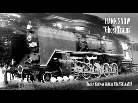 Hank Snow - Ghost Trains