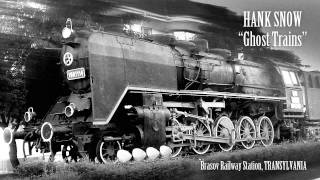 Hank Snow - Ghost Trains