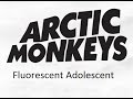 Как играть Arctic Monkeys-Fluorescent Adolescent (разбор ...