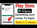 Play Store Something Went Wrong Try Again Problem Solution PUBG Install Something Went Wrong Fix
