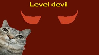 Playing level devil