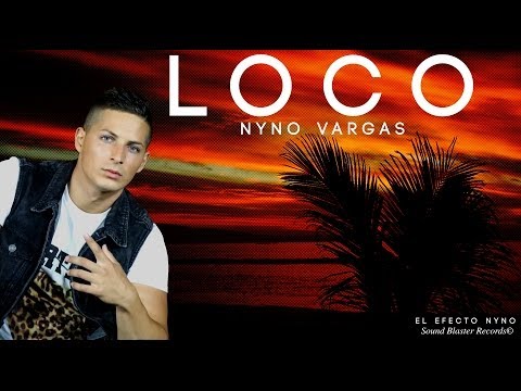 Nyno - Loco (VideoLyrics )