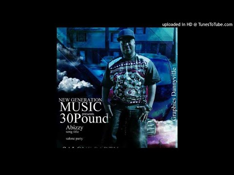salone party- 30 pound  Ft Abizzy Official song