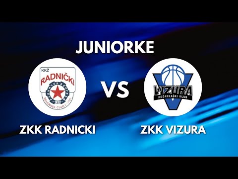 ZKK Vizura - Radnicki Juniorke