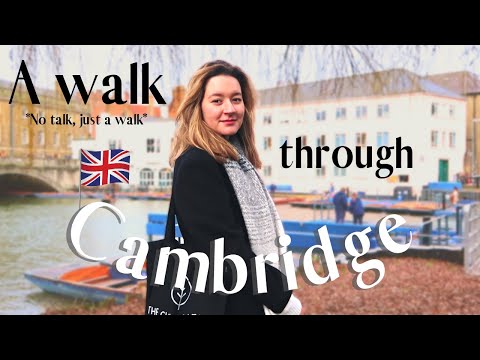 A Walk through Cambridge City, England: The Beautiful Architecture!