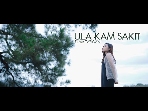 ULA KAM SAKIT  || ELMA BR TARIGAN || LAGU KARO TERBARU