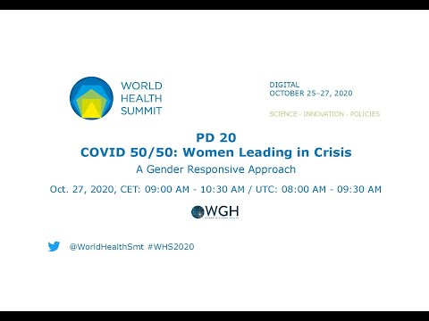 PD 20 - COVID 50/50: Women Leading in Crisis - World Health Summit 2020