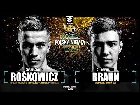 BARTŁOMIEJ ROŚKOWICZ vs. RAFAEL BRAUN | POLSKA vs. NIEMCY | SUZUKI BOXING NIGHT 34