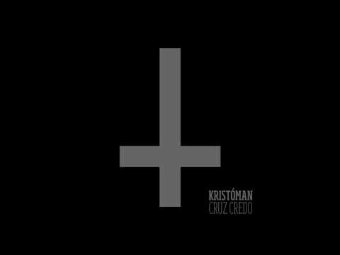 Kristóman - 04 Cruz Credo