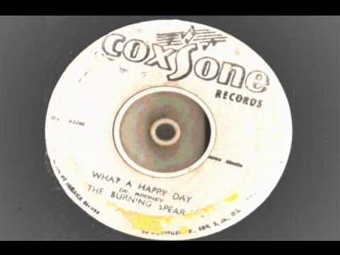 The Burning Spear – What a Happy Day extended with What a Happy version – coxsone records