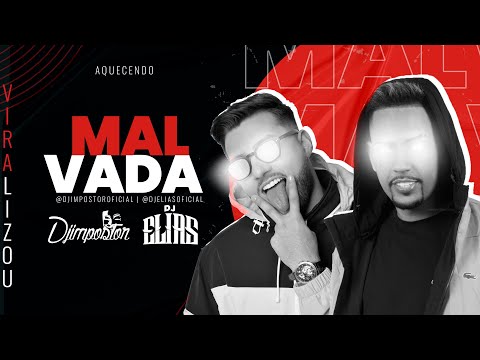 MALVADA - DJ IMPOSTOR E DJ ELIAS